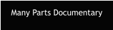 Many Parts Documentary